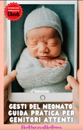 Ebook - "Gesti del neonato. Guida pratica per genitori attenti"